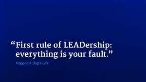 Hopper A Bug's Life marketing quote everything is your fault